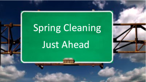 Spring Cleaning Just Ahead